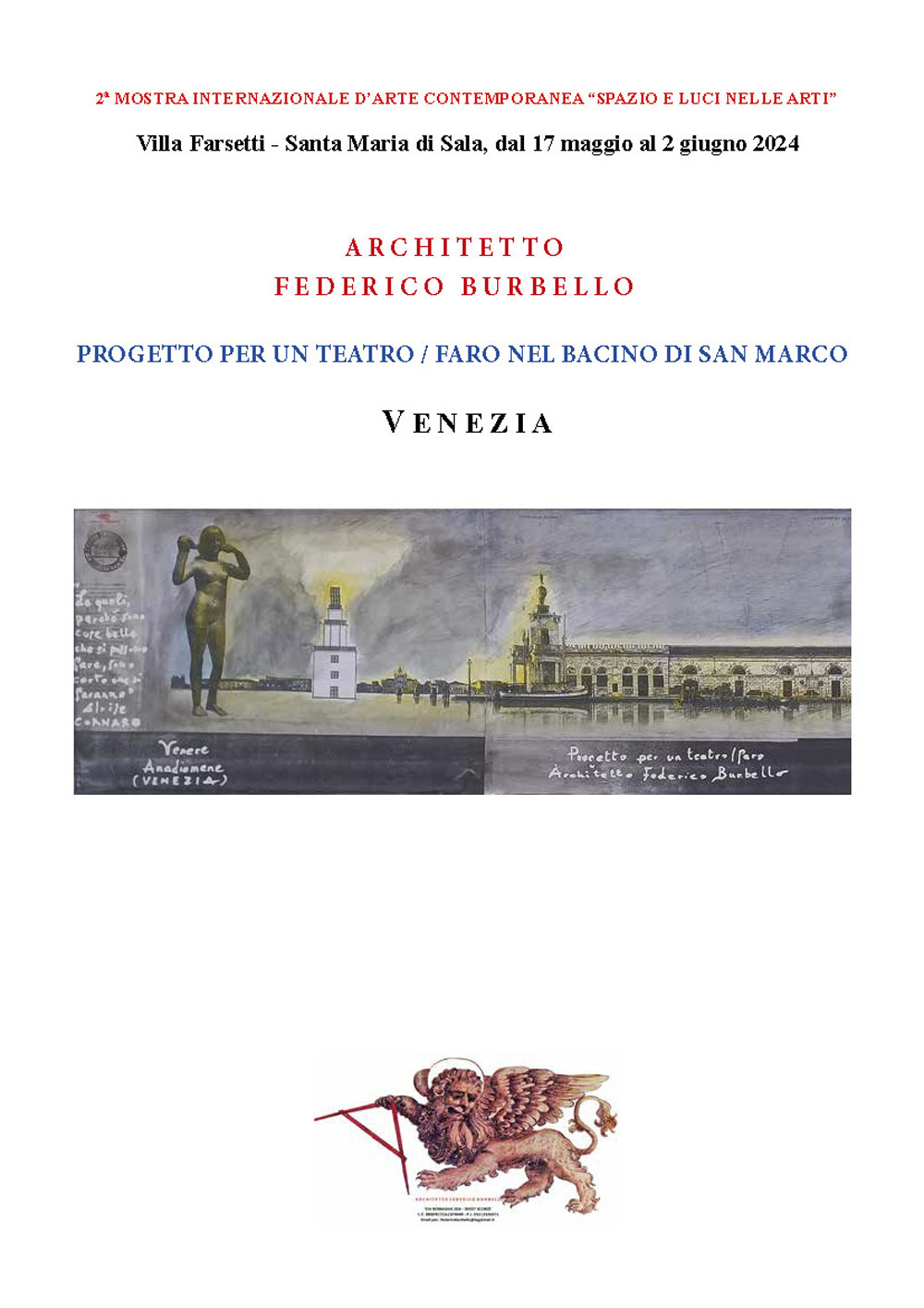 Progetto per un teatro/faro nel bacino di San Marco. Venezia. Seconda Mostra Internazionale d'arte contemporanea «Spazio e luci nelle arti». (Villa Farsetti, Santa Maria di Sala, 17 maggio-2 giugno 2024)