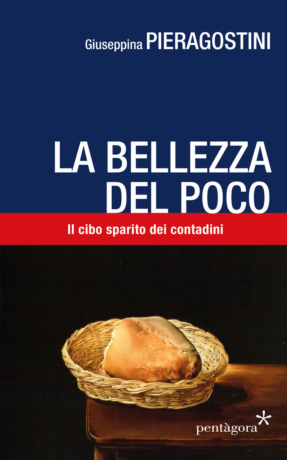 La bellezza del poco. Il cibo sparito dei contadini