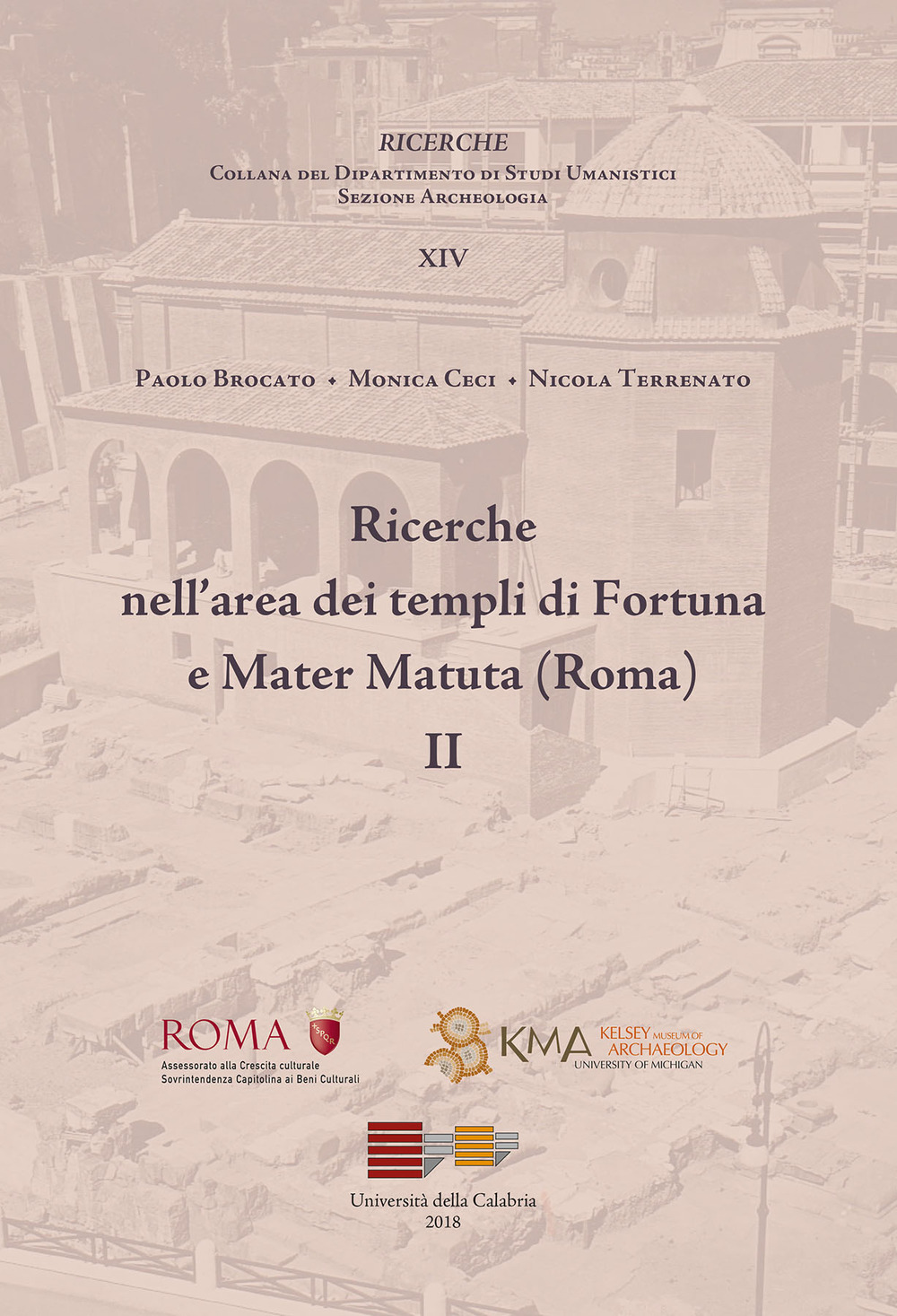 Ricerche nell'area dei templi Fortuna e Mater Matuta (Roma). Vol. 2