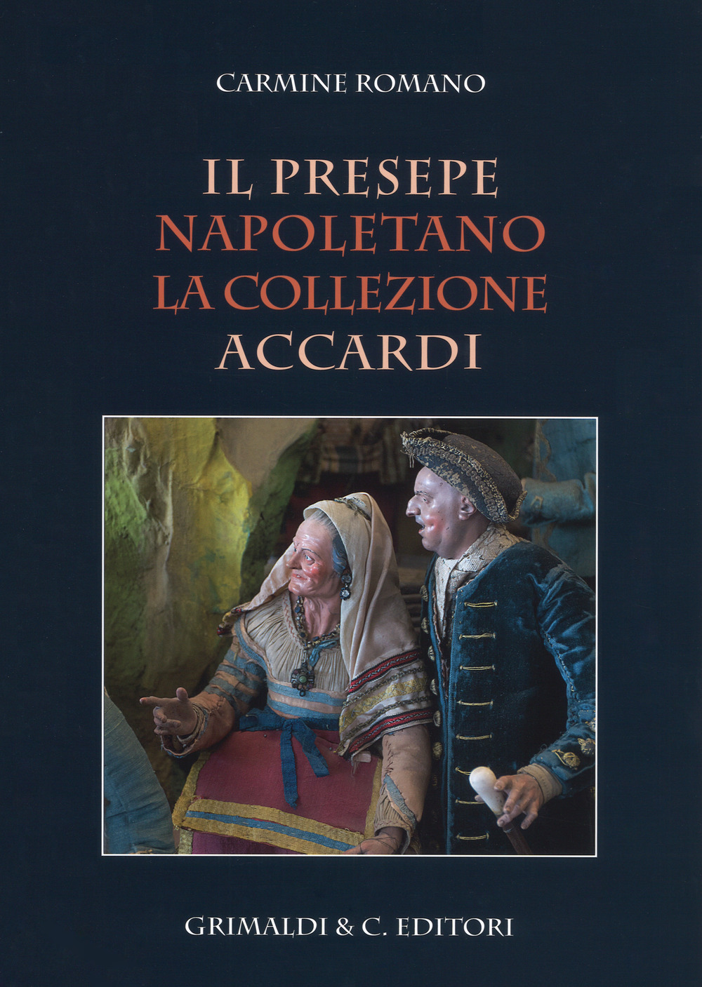 Il presepe napoletano. La collezione Accardi