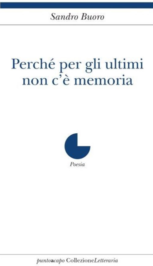 Perché per gli ultimi non c’è memoria