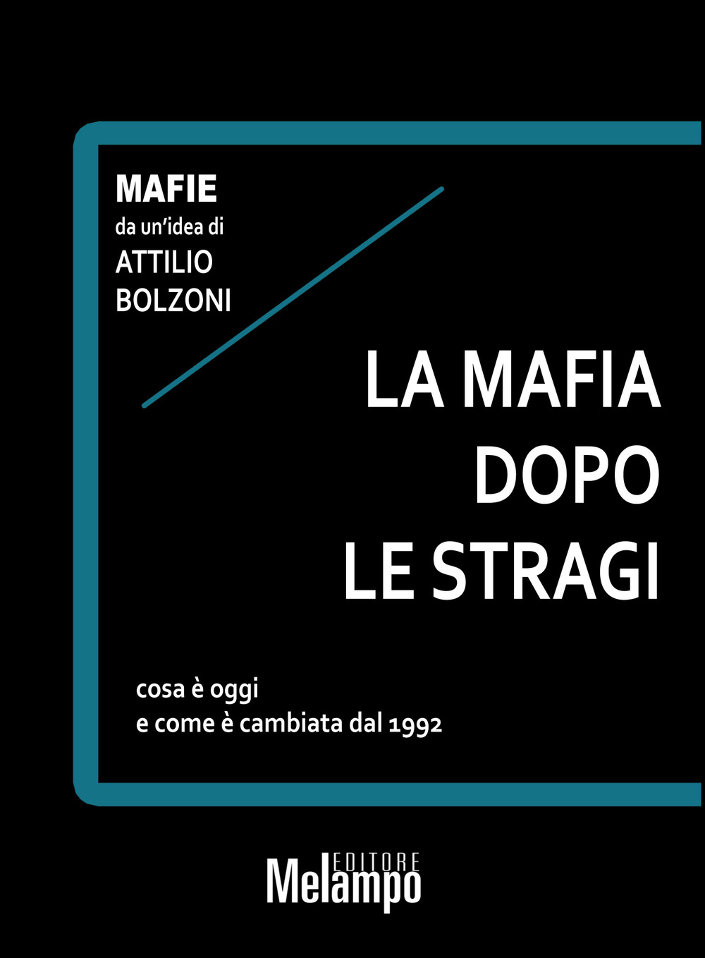 La mafia dopo le stragi. Cosa è oggi e come è cambiata dal 1992