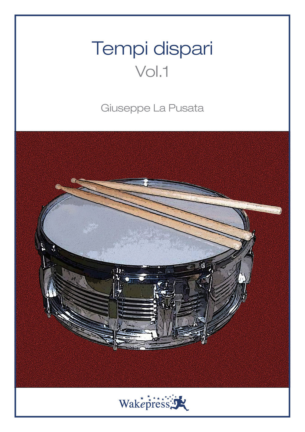 Tempi dispari. Vol. 1