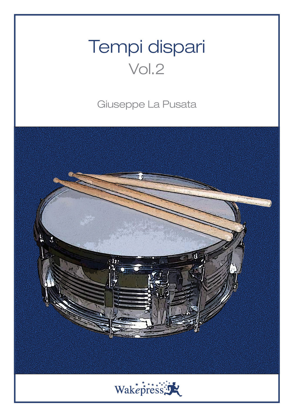 Tempi dispari. Vol. 2