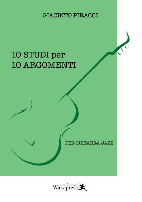 10 studi per 10 argomenti. Per chitarra jazz