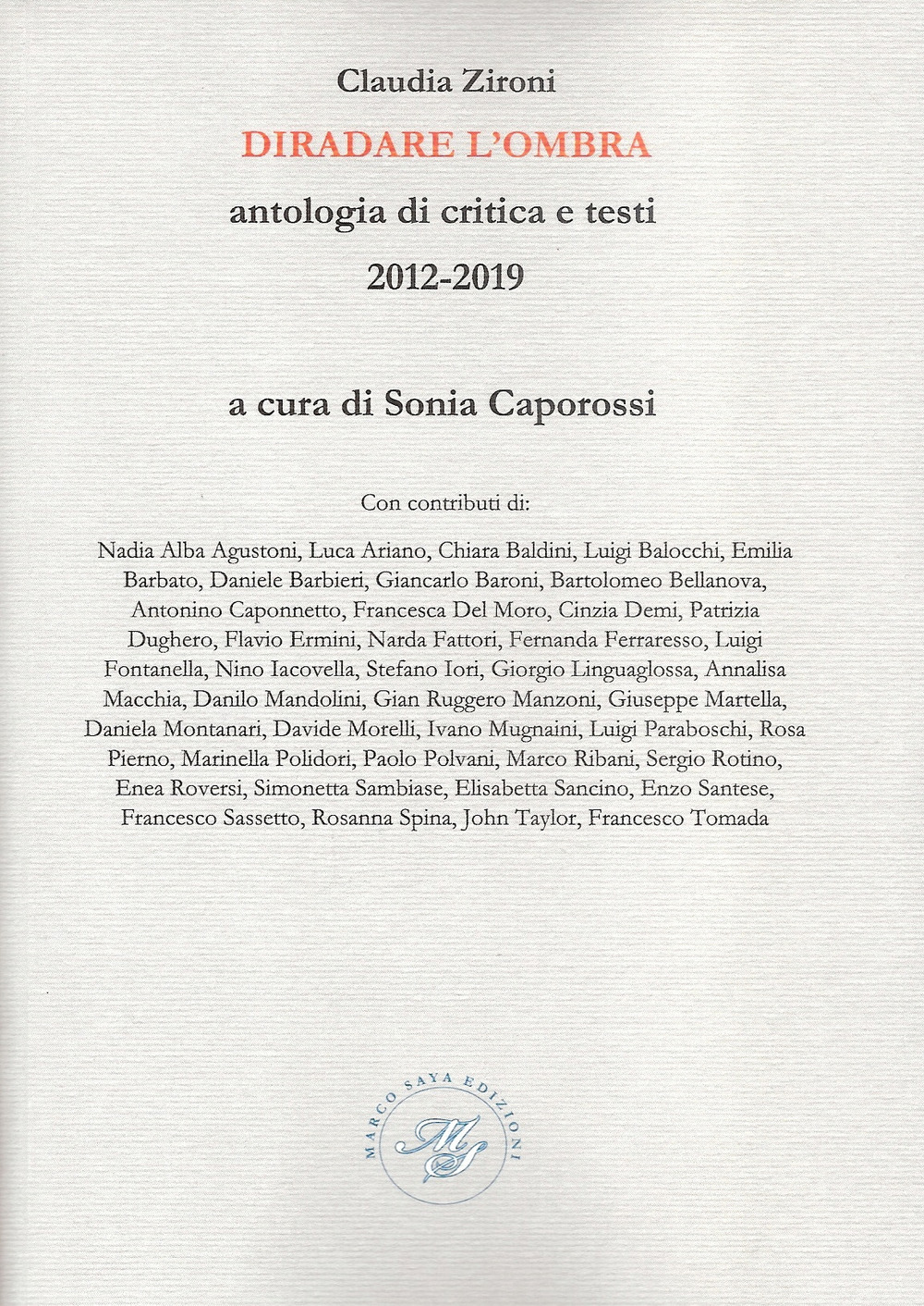 Diradare l'ombra. Antologia di critica e testi 2012-2019