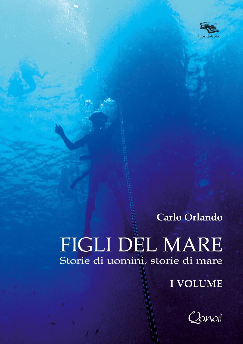 Figli del mare. Storie di uomini, storie di mare
