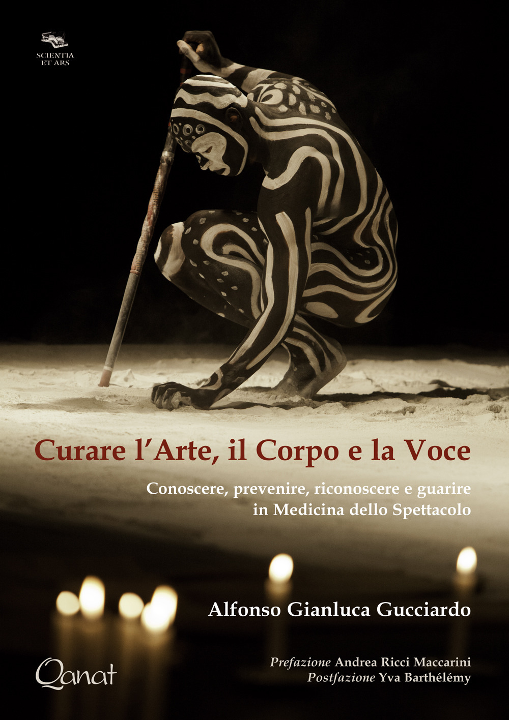 Curare l’arte, il corpo e la voce. Conoscere, prevenire, riconoscere e guarire in medicina dello spettacolo