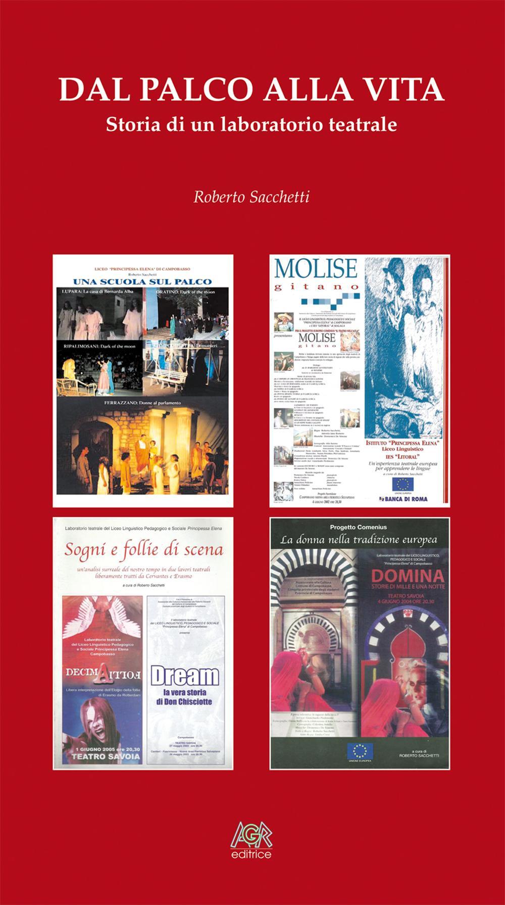 Dal palco alla vita. Storia di un laboratorio teatrale