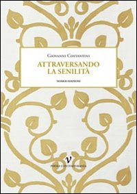 Attraversando la senilità