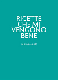 Ricette che mi vengono bene (anzi benissimo).Il verdechesorprende
