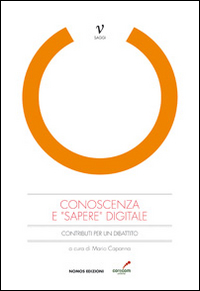 Conoscenza e «sapere» digitale. Contributi per un dibattito