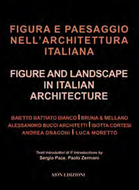 Figura e paesaggio nell'architettura italiana