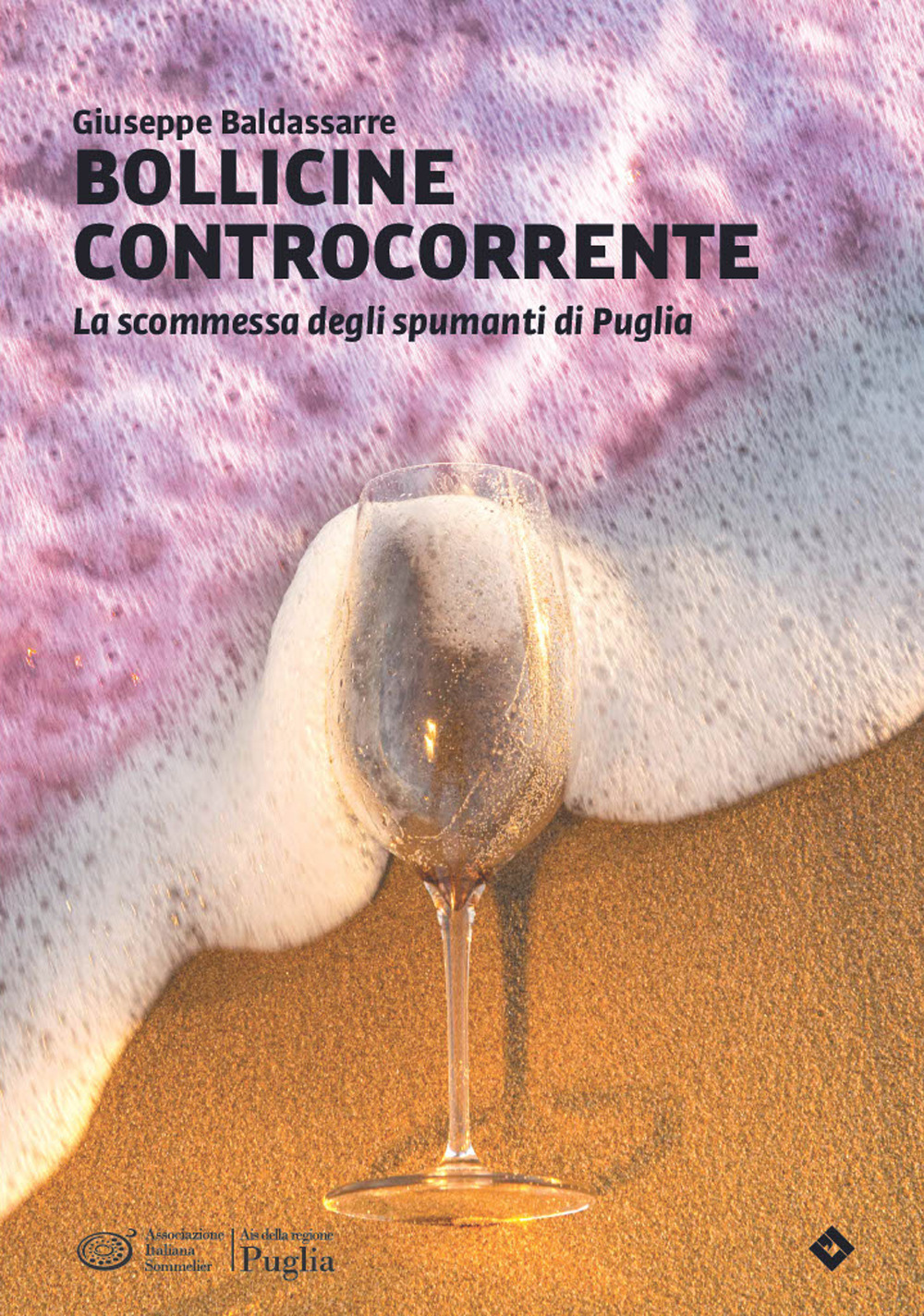 Bollicine di mare. La scommessa degli spumanti di Puglia