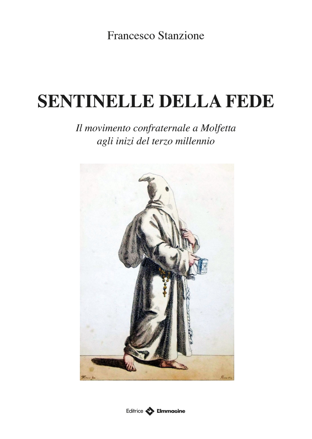 Sentinelle della fede. Il movimento confraternale a Molfetta agli inizi del terzo millennio