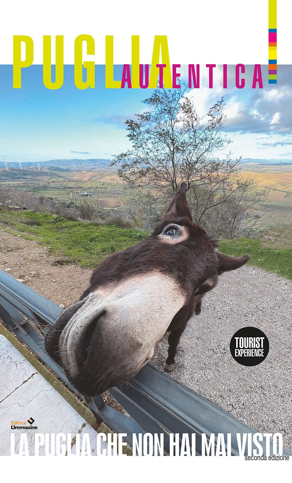 Puglia autentica. La Puglia che non hai mai visto