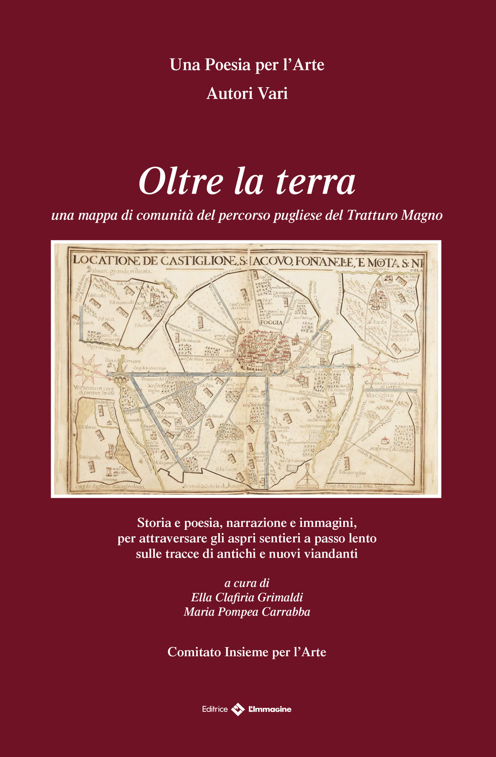 Oltre la terra. Una mappa di comunità del percorso pugliese del Tratturo Magno