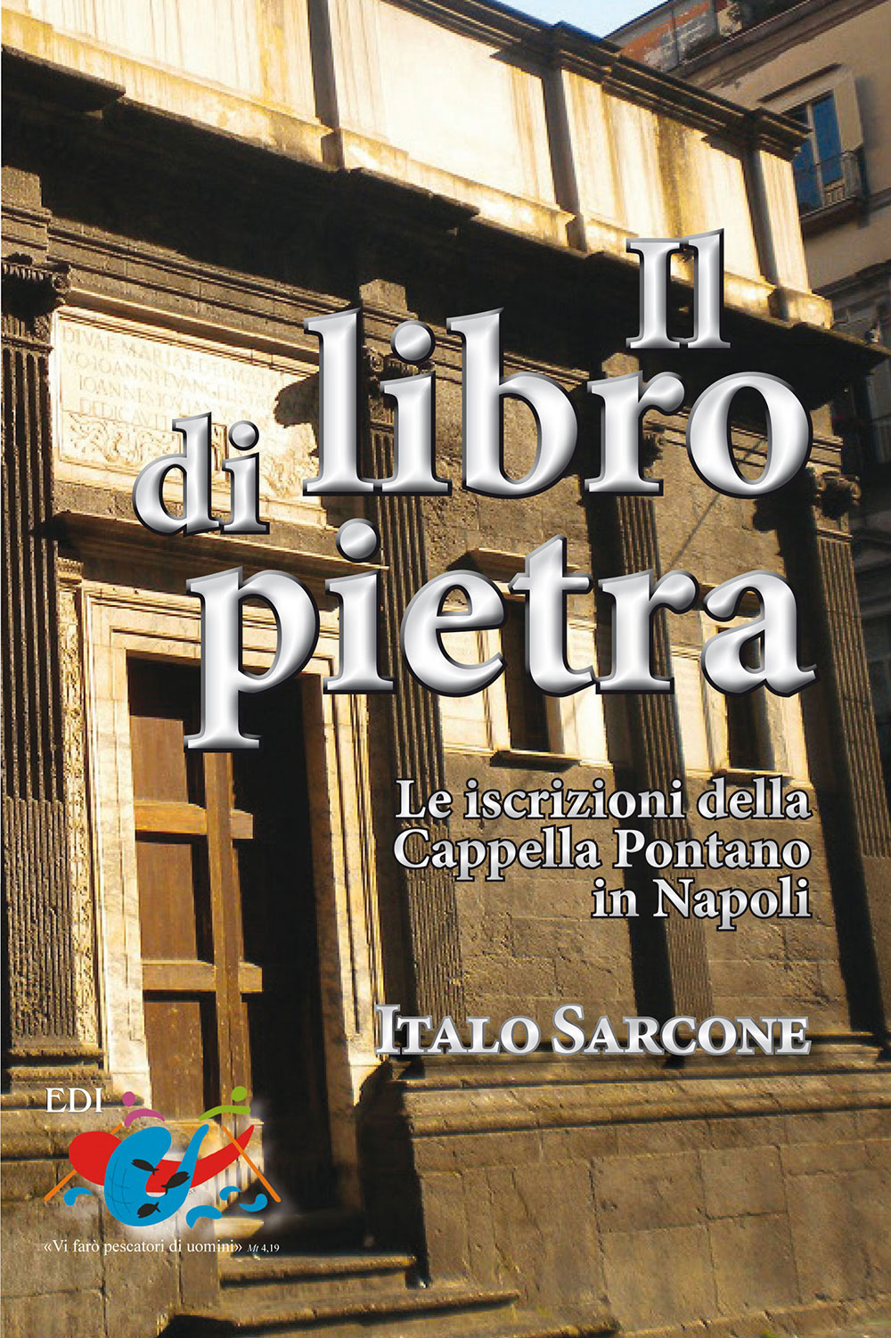 Il Libro di pietra. Le iscrizioni della Cappella Pontano in Napoli