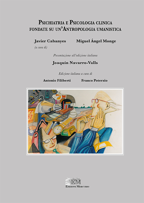 Psichiatria e psicologia clinica fondate su un'antropologia umanistica