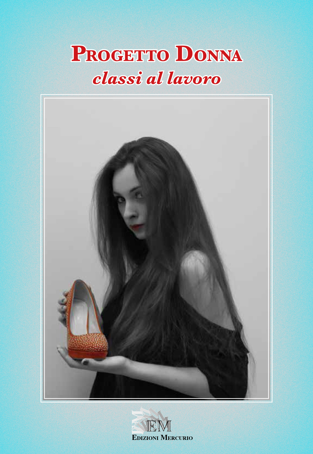 Progetto donna. Classi al lavoro