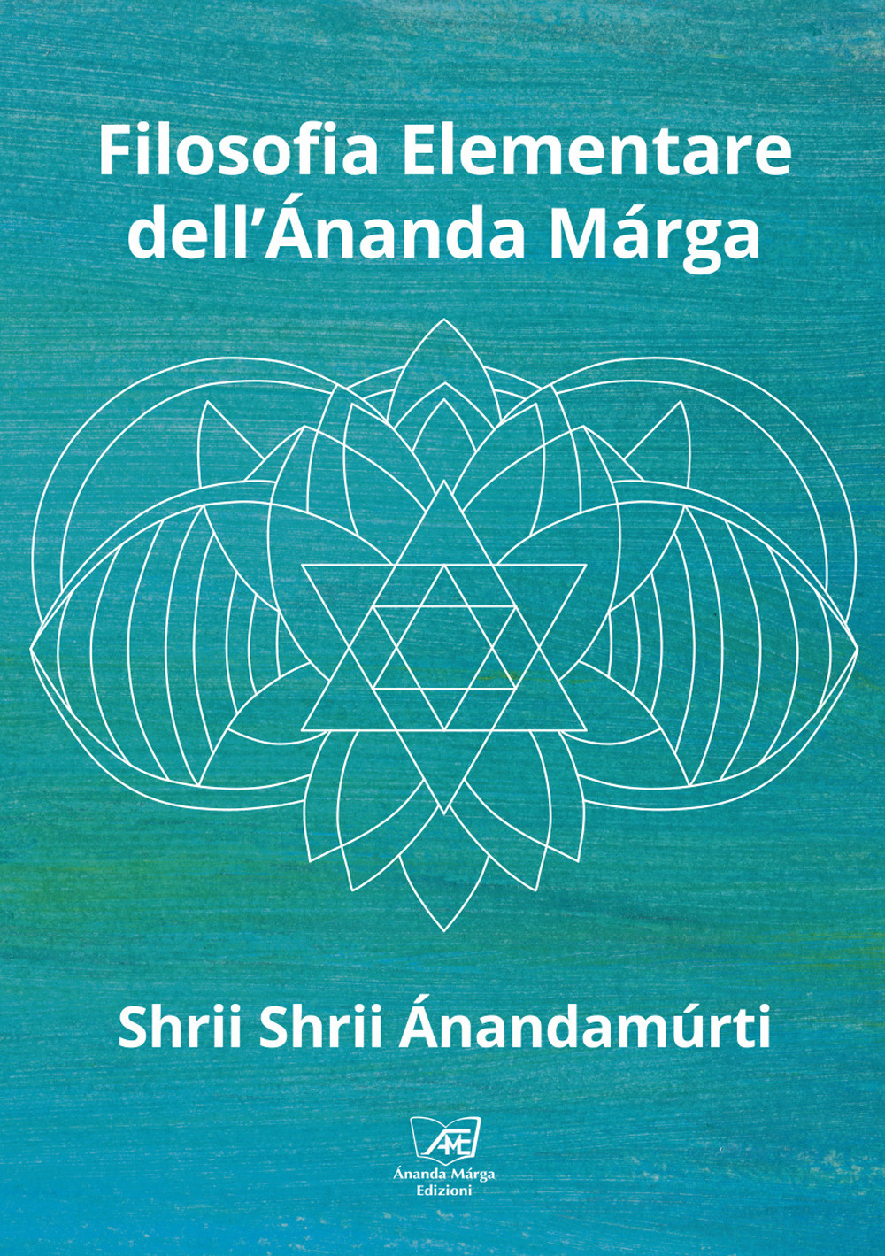 Filosofia elementare dell'Ánanda Márga