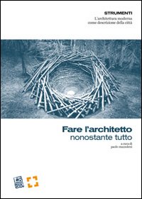 Fare l'architetto nonostante tutto