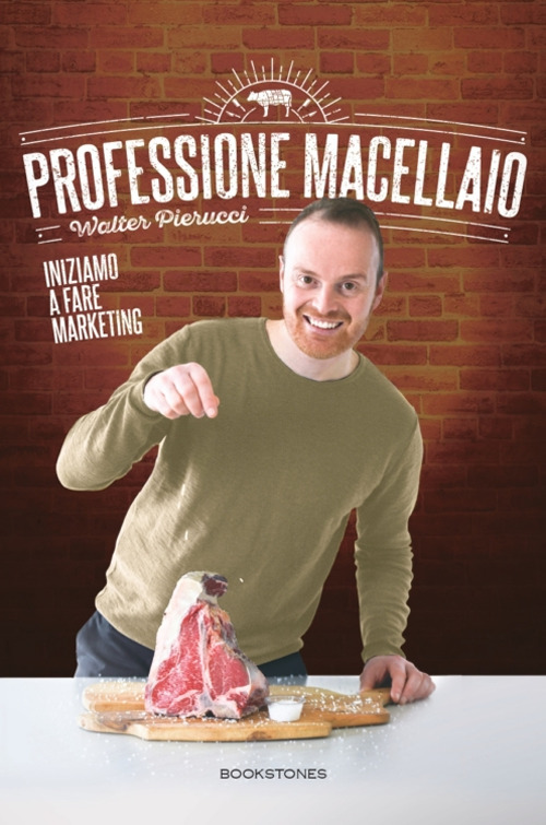 Professione macellaio. Iniziamo a fare marketing