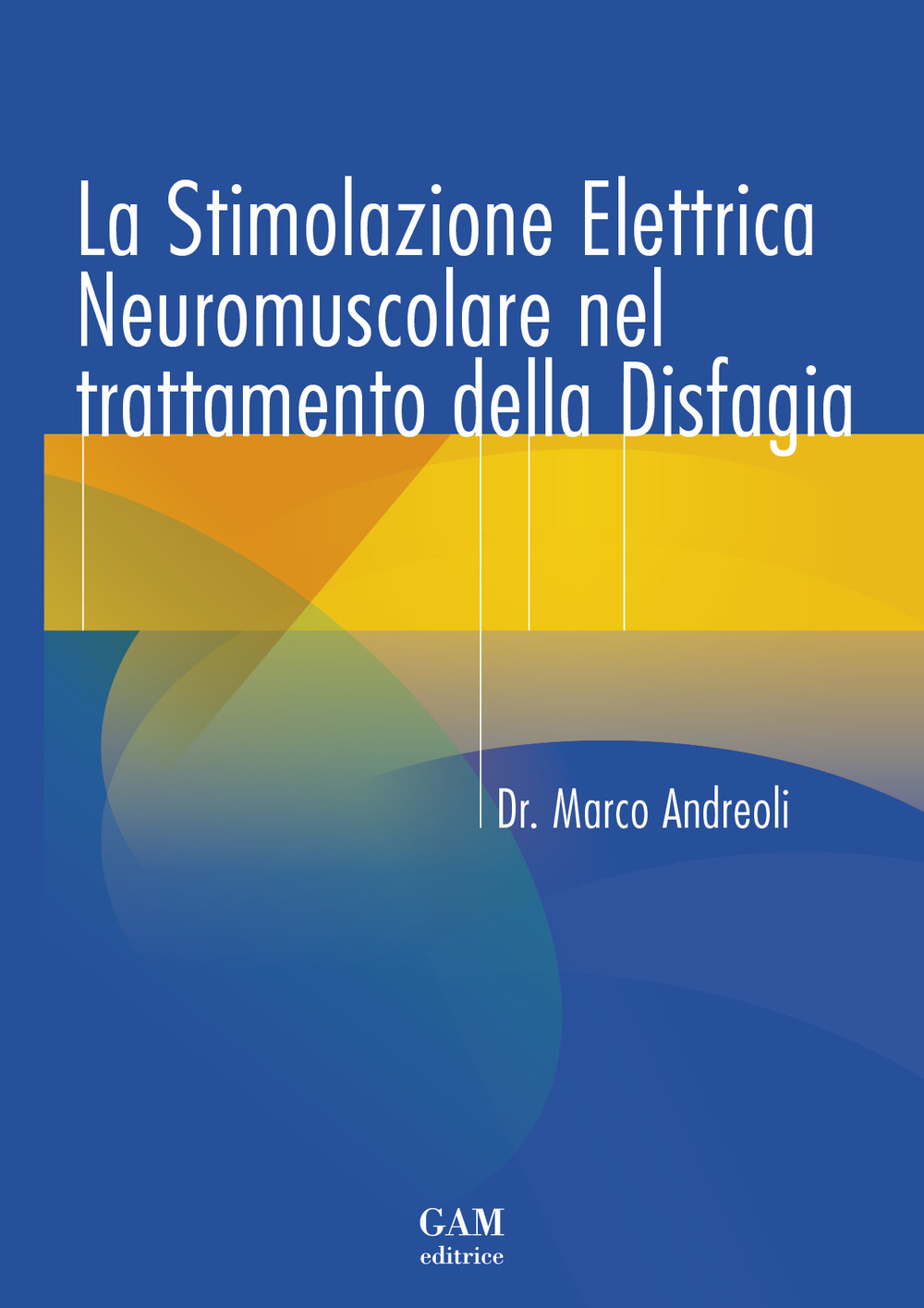 La stimolazione elettrica neuromuscolare nel trattamento della disfagia