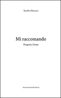 Mi raccomando. Progetto Conar