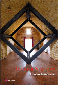 Hidetoshi Nagasawa. Il fuoco e la memoria