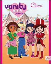 Vanity girls junior. Circo