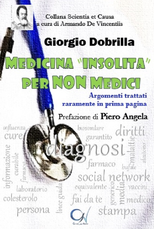 Medicina insolita per non medici. Argomenti trattati raramente in prima pagina