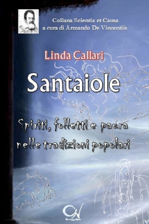Santaiole. Spiriti, folletti e paura nelle tradizioni popolari
