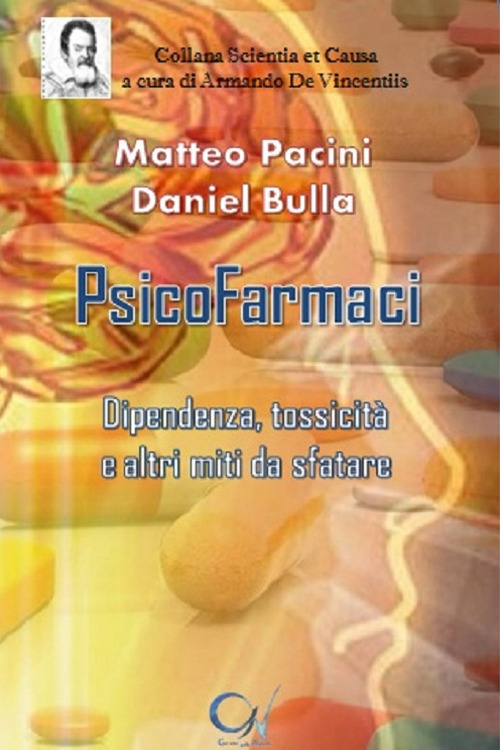 Psicofarmaci. Dipendenza, tossicità e altri miti da sfatare