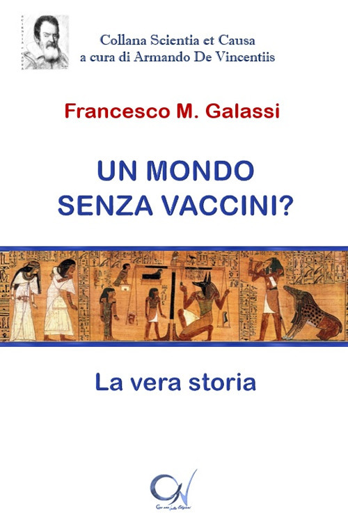 Un mondo senza vaccini? La vera storia