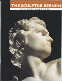 The sculptor Bernini. The birth of the Baroque in the house of the Borghese