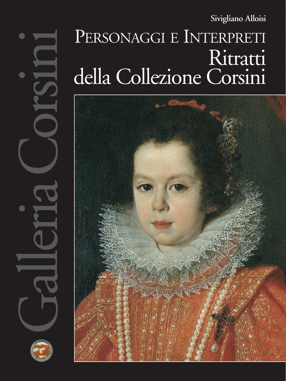Personaggi e interpreti. Ritratti della Collezione Corsini