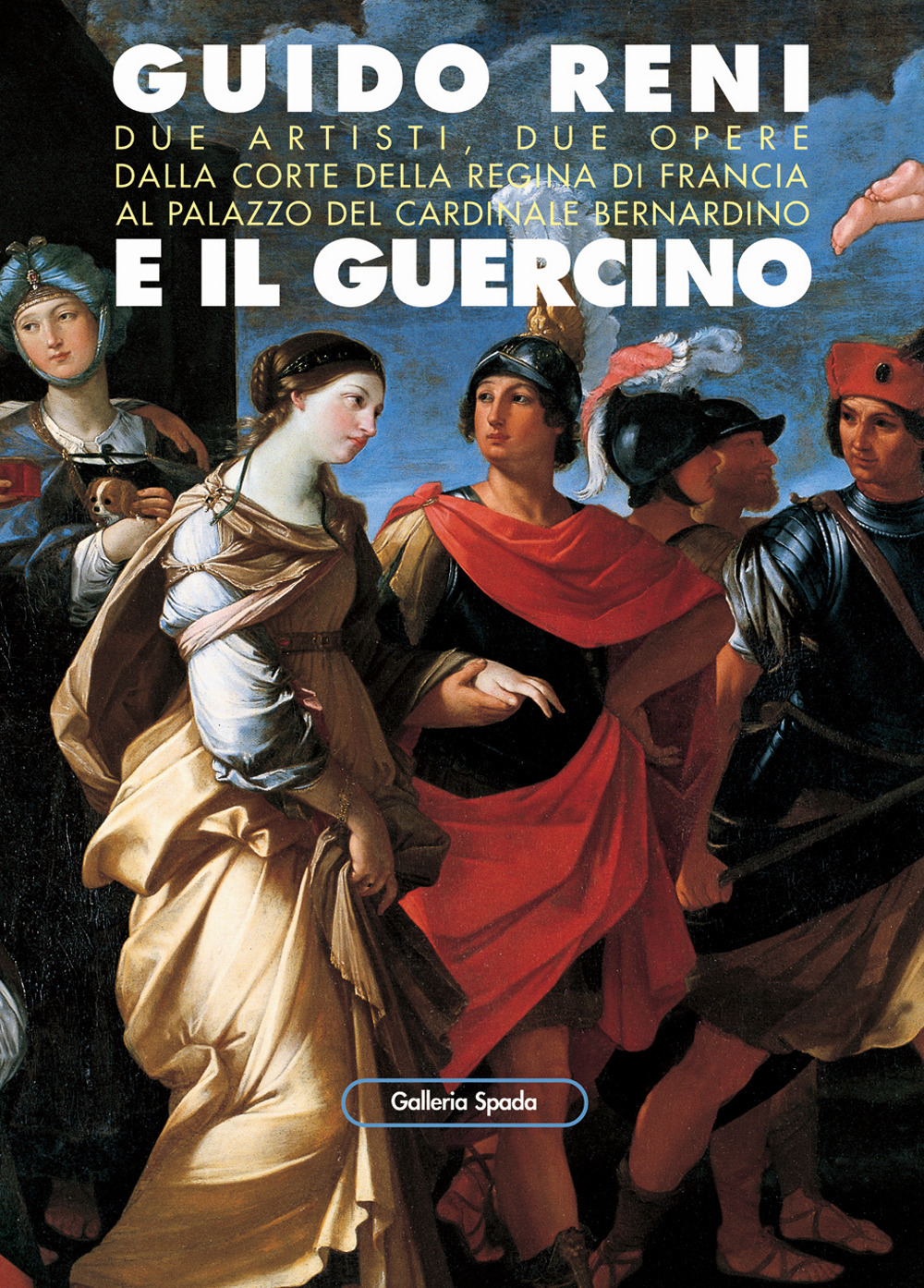 Guido Reni e il Guercino. Due artisti, due opere dalla corte di Francia al palazzo del cardinale Bernardino