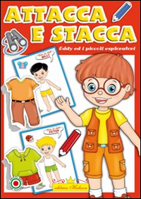 Eddy e gli amici esploratori. Attacca stacca ricalca