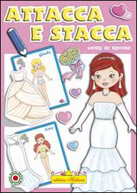 Vesti le spose. Attacca e stacca