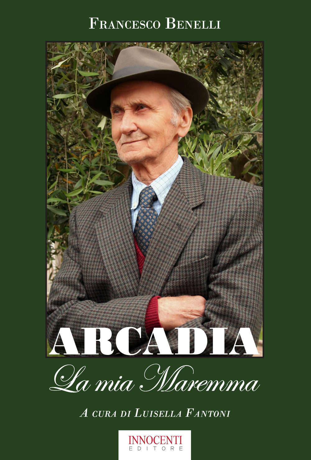 Arcadia. La mia Maremma