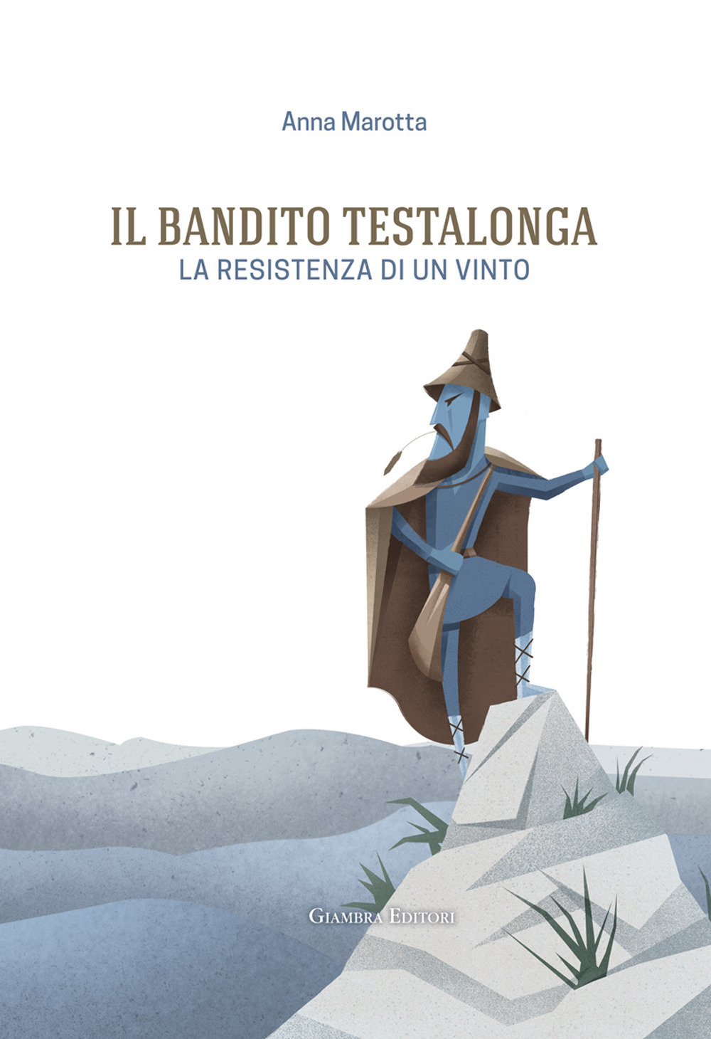 Il bandito Testalonga. La resistenza di un vinto