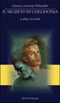 Il segreto di Chelidonia e altre novelle