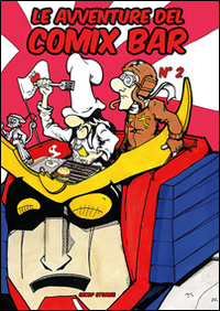 Le avventure del Comix Bar. Vol. 2