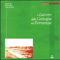 Il lavoro della Canapa nel ferrarese