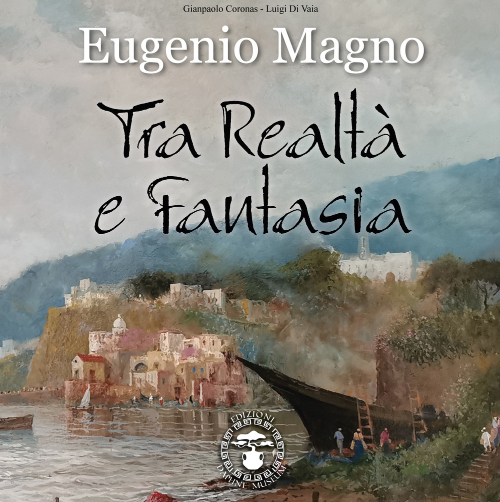 Eugenio Magno. Tra realtà e fantasia