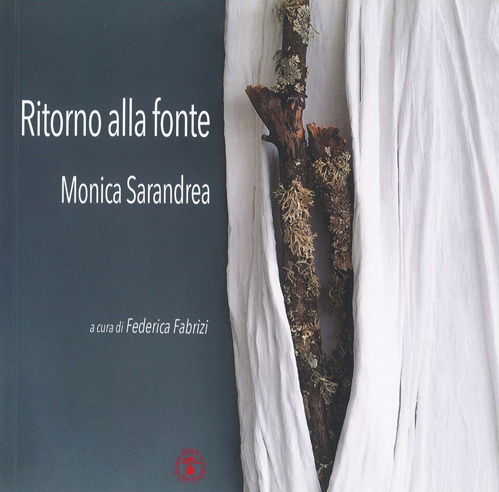 Ritorno alla fonte. Monica Sarandrea