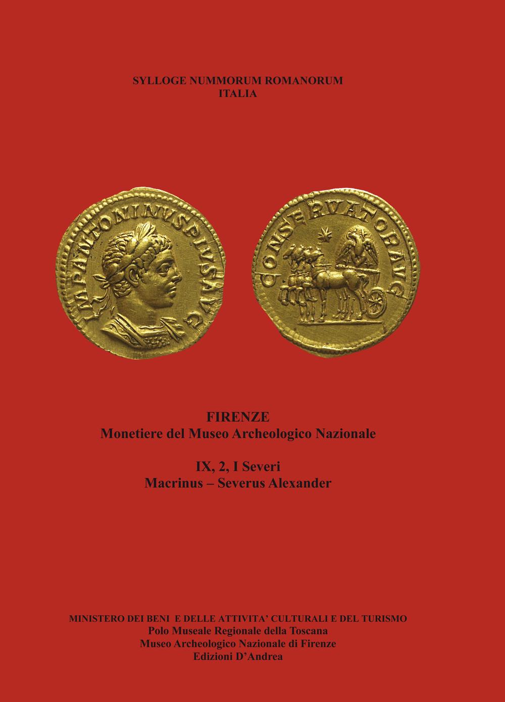 Sylloge nummorum romanorum Italia. I severi. Vol. 2: Macrinus, Severus Alexander