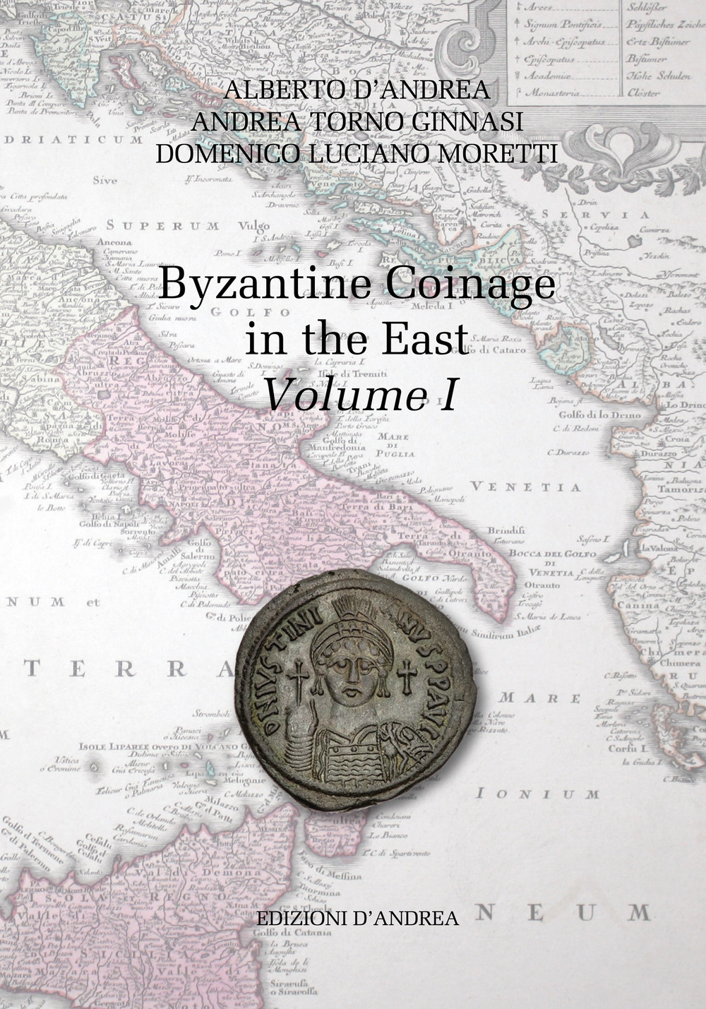 Byzantine coinage in the East. Ediz. italiana e inglese. Vol. 1