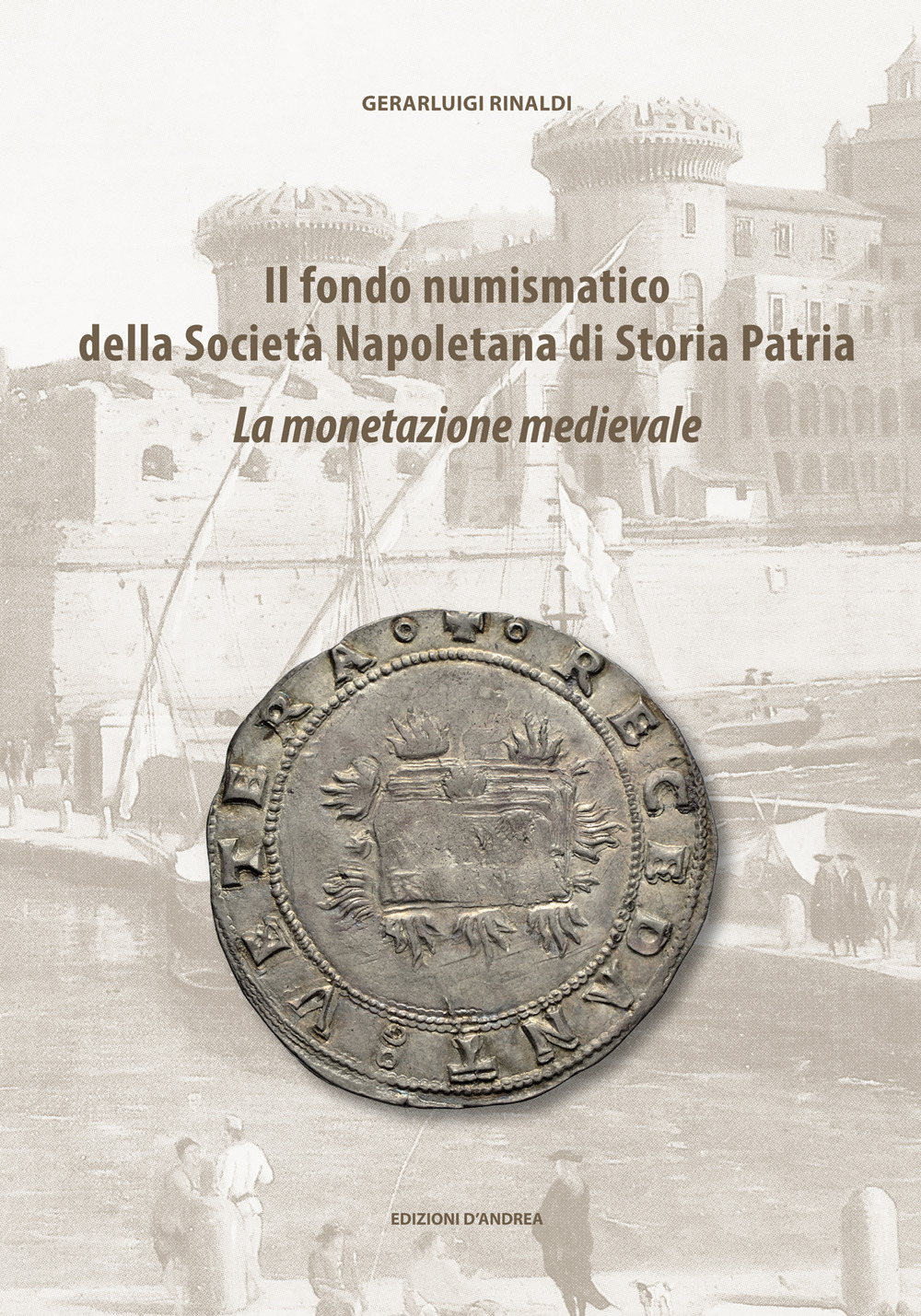 Il fondo numismatico della Società Napoletana di Storia Patria. La monetazione medievale